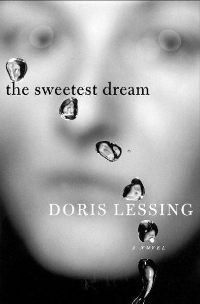 The sweetest dream / Doris Lessing.