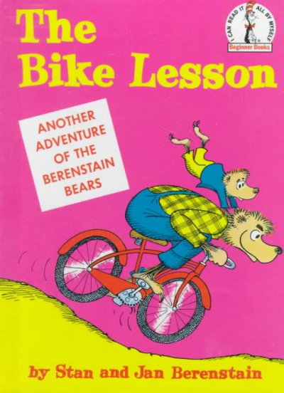 The bike lesson / by Stan and Jan Berenstain.