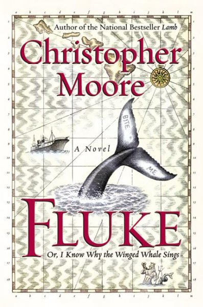 Fluke, or, I know why the winged whale sings / Christopher Moore.