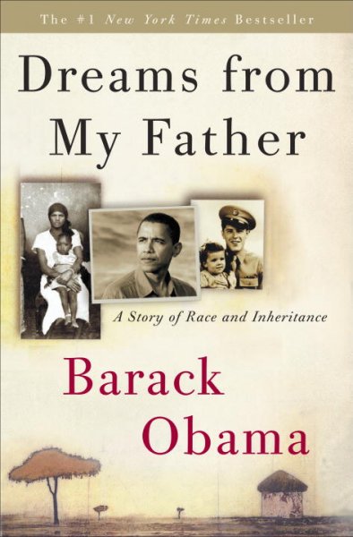 Dreams from my father : a story of race and inheritance / Barack Obama.