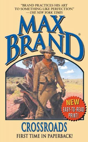 Crossroads / Max Brand.