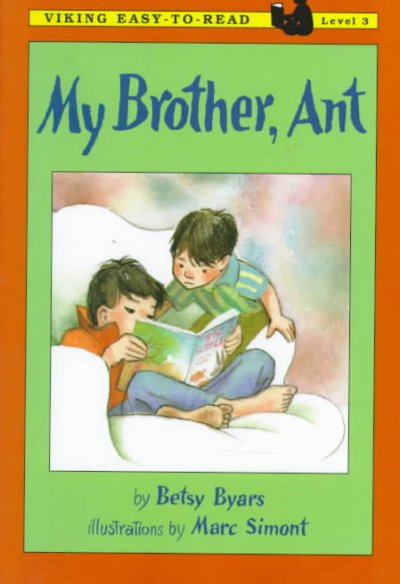 My brother, Ant / by Betsy Byars ; illustrated by Marc Simont.