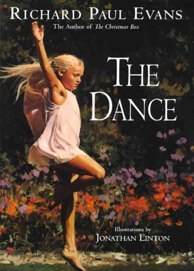 The dance / Richard Paul Evans ; illustrations by Jonathan Linton.