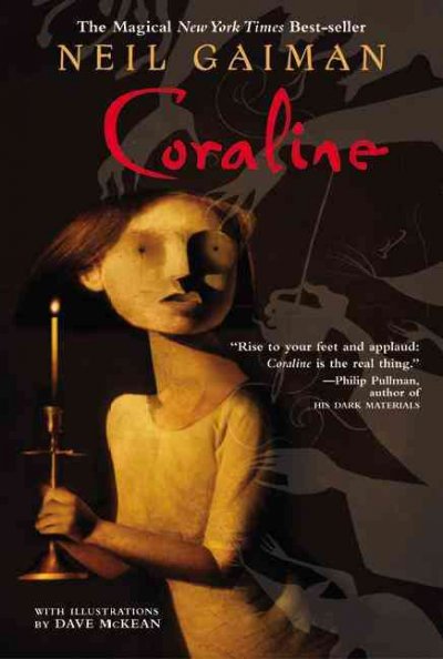 Coraline / Neil Gaiman ; with illustrations by Dave McKean.