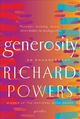 Generosity [text] : an enhancement / Richard Powers.