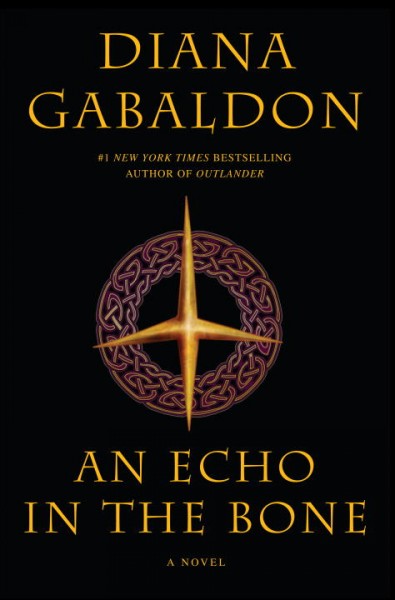 An echo in the bone : a novel / Diana Gabaldon.