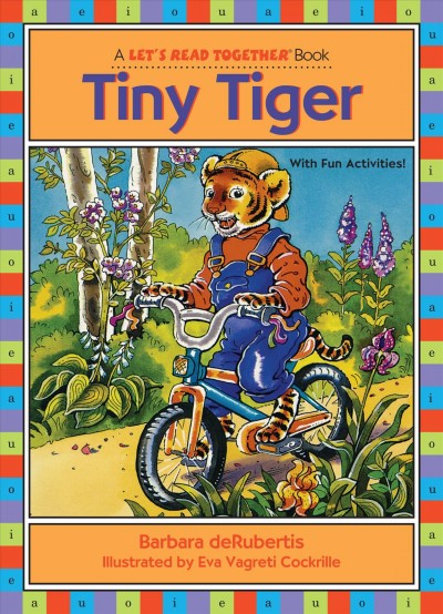 Tiny Tiger / Barbara deRubertis ; illustrated by Eva Vágréti Cockrille.