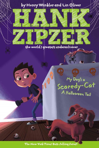 My dog's a scaredy-cat : a Halloween tail / by Henry Winkler and Lin Oliver.
