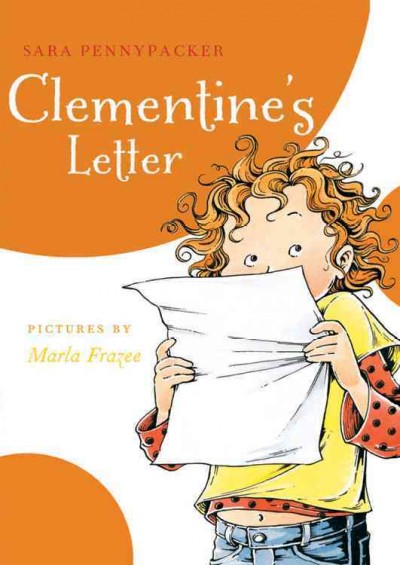 Clementine's letter / Sara Pennypacker ; pictures by Marla Frazee.