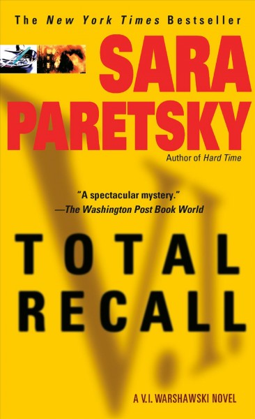 Total recall : a V.I. Warshawski novel / Sara Paretsky.