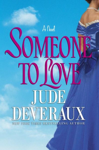 Someone to love / Jude Deveraux.