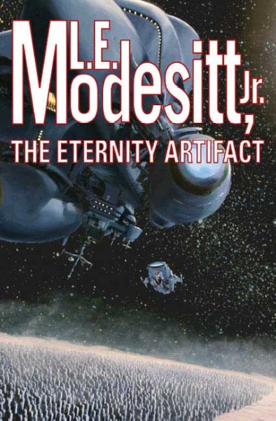 The eternity artifact / L.E. Modesitt, Jr.