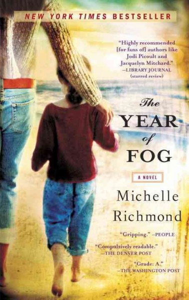 The Year of fog / Michelle Richmond.