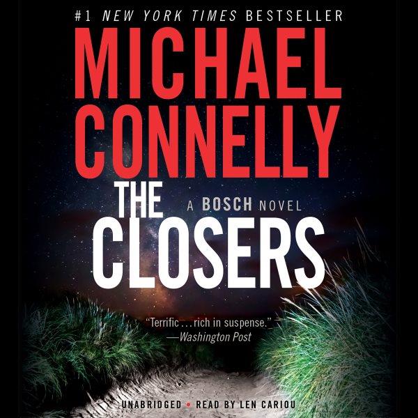 The closers [electronic resource] / Michael Connelly.