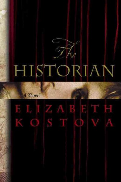 The historian [electronic resource] / Elizabeth Kostova.