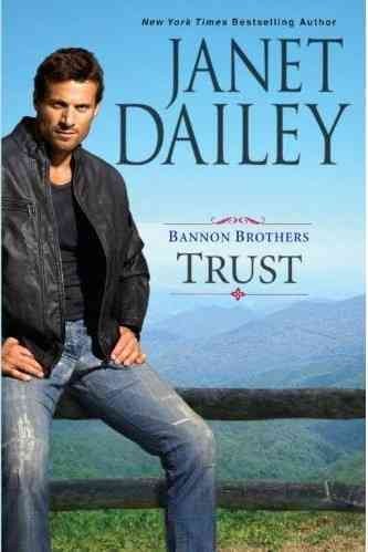 Bannon brothers [Paperback] : trust / Janet Dailey.