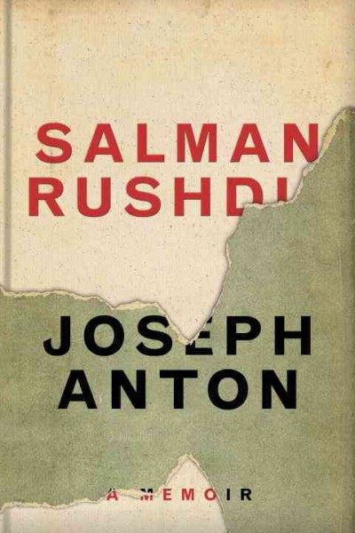 Joseph Anton : a memoir  / Salman Rushdie.