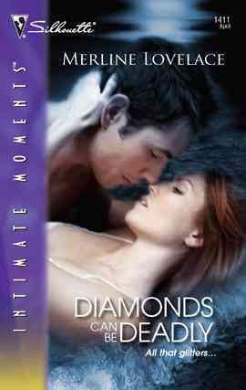 Diamonds can be deadly [electronic resource] / Merline Lovelace.