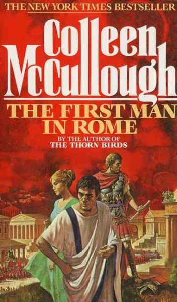 The first man in Rome / Colleen McCullough.