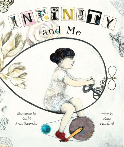 Infinity and me [electronic resource] / written by Kate Hosford ; illustrations by Gabi Swiatkowska.