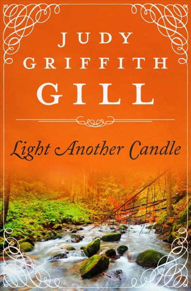 Light another candle [electronic resource] / Judy Gill.