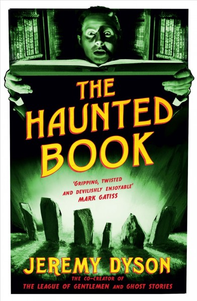 The haunted book [electronic resource] / Jeremy Dyson with Aiden Fox.