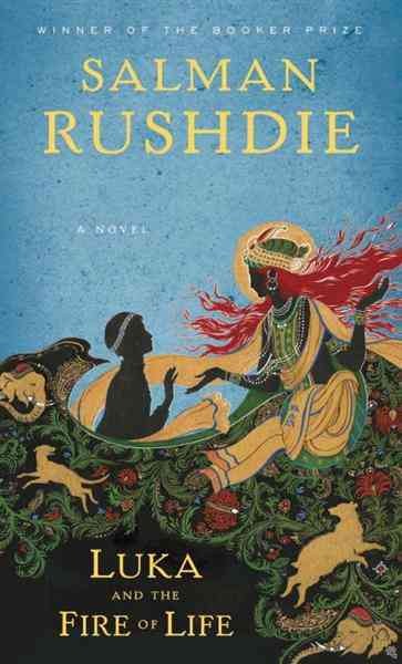 Luka and the fire of life [electronic resource] : a novel / Salman Rushdie.