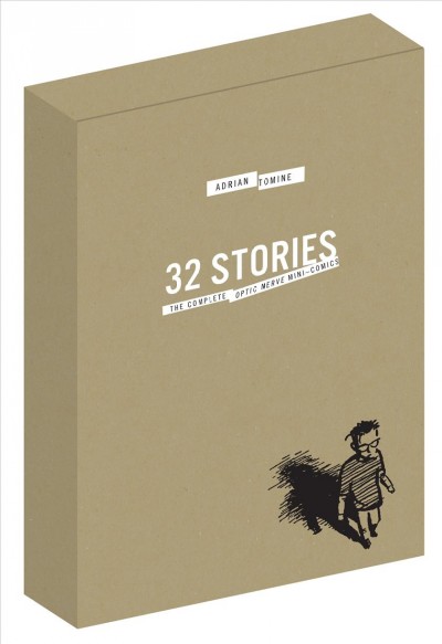 32 stories : the complete Optic nerve mini-comics / Adrian Tomine