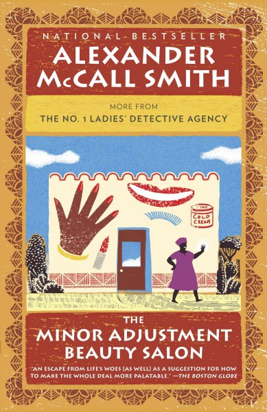 The Minor Adjustment Beauty Salon / Alexander McCall Smith.