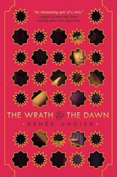 Wrath and the Dawn.  Bk 1 / Renée Ahdieh.