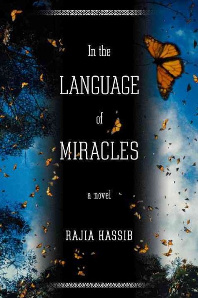 In the language of miracles / Rajia Hassib.