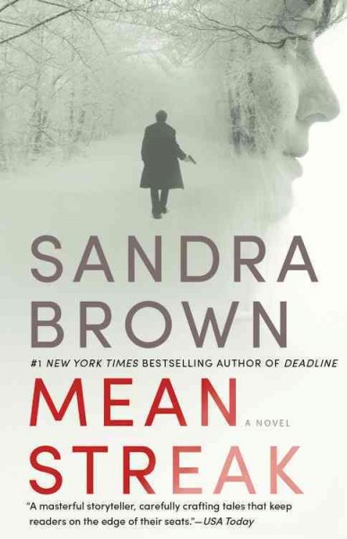 Mean streak / Sandra Brown.