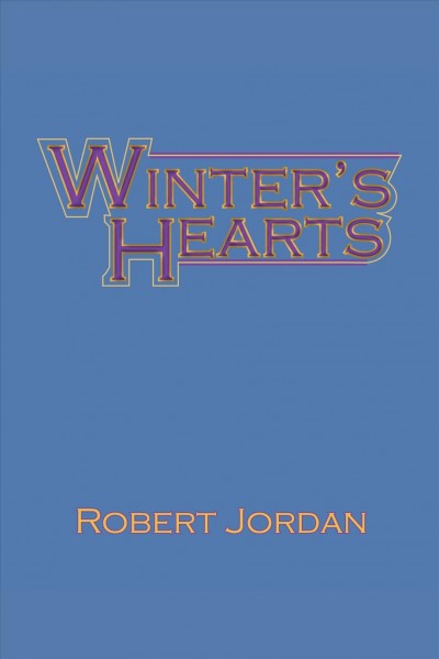 Winter's heart [electronic resource] / Robert Jordan.