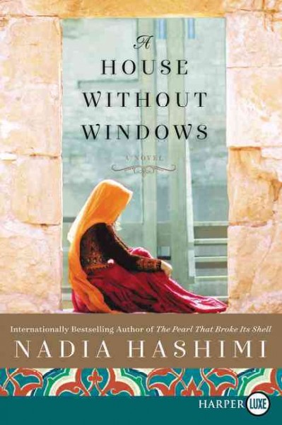 A house without windows / Nadia Hashimi.
