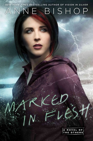 Marked in flesh / Anne Bishop.