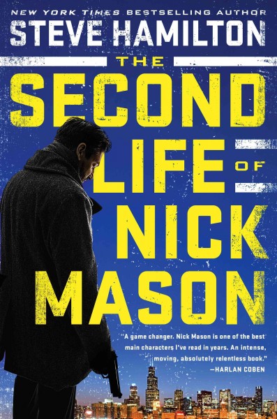 The second life of Nick Mason [electronic resource] / Steve Hamilton.