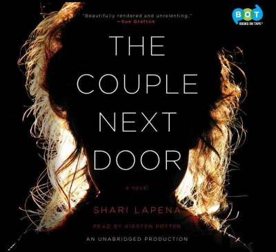 The couple next door [sound recording] / Shari Lapena.