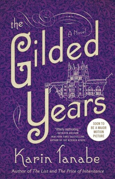 The gilded years : a novel / Karin Tanabe.