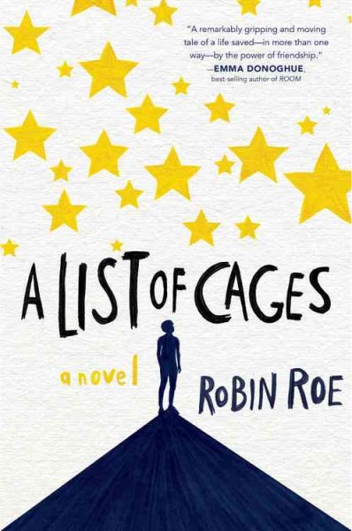 A list of cages / Robin Roe.