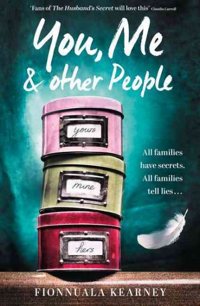You, me and other people / Fionnuala Kearney.