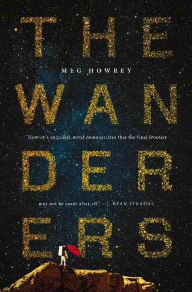 The wanderers / Meg Howrey.