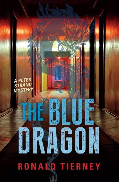 The blue dragon / Ronald Tierney.