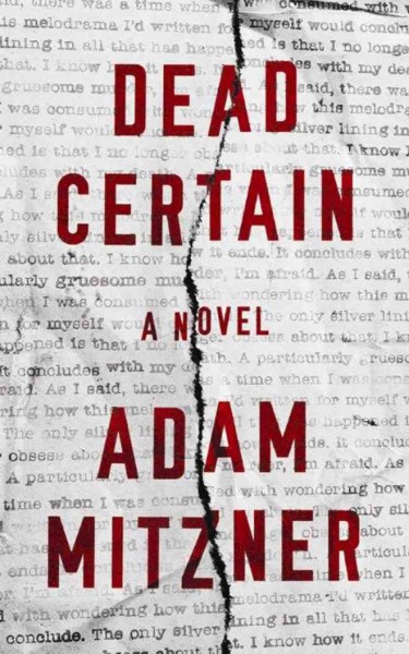Dead certain / Adam Mitzner.