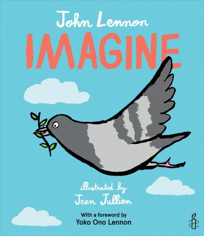 Imagine / John Lennon, illustrated by Jean Jullien.