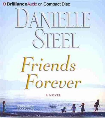 Friends forever [sound recording (compact disc)] / Danielle Steel.