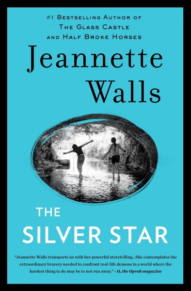 The silver star : a novel / Jeannette Walls.