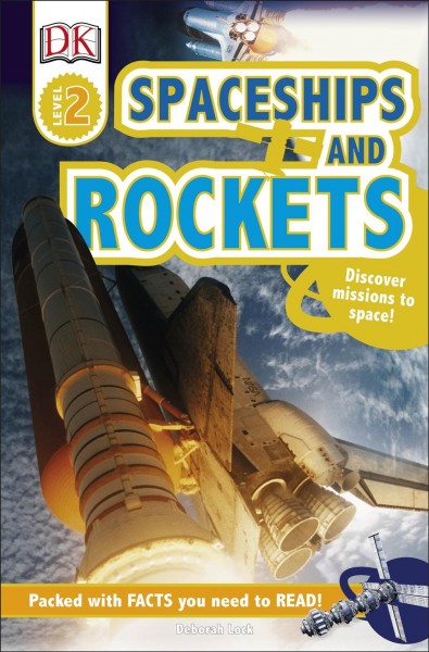 Spaceships and rockets / Deborah Lock.