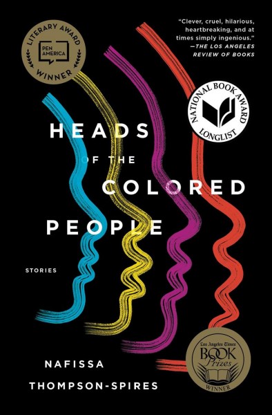 Heads of the colored people : stories / Nafissa Thompson-Spires.