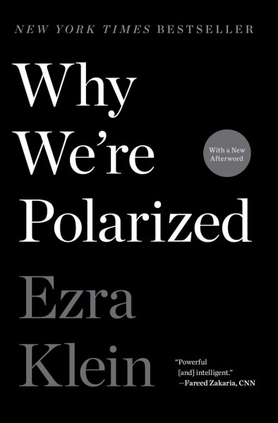 Why We're Polarized [electronic resource].
