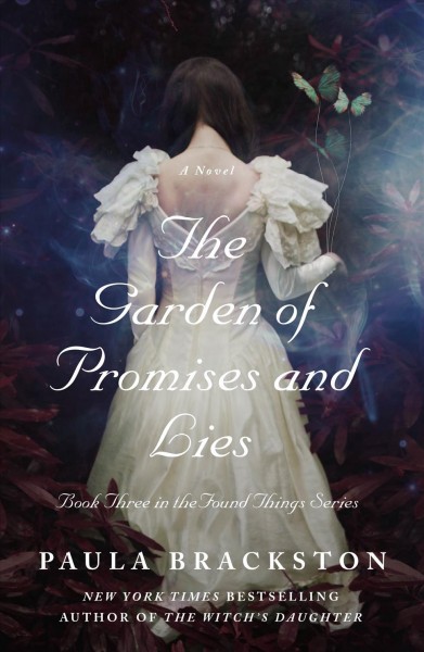 The garden of promises and lies [electronic resource] / Paula Brackston.
